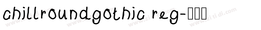 chillroundgothic reg字体转换